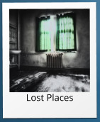 Lost Places